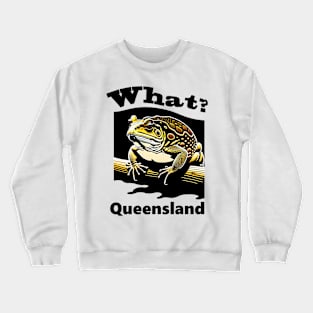 Queensland Cane Toad Crewneck Sweatshirt